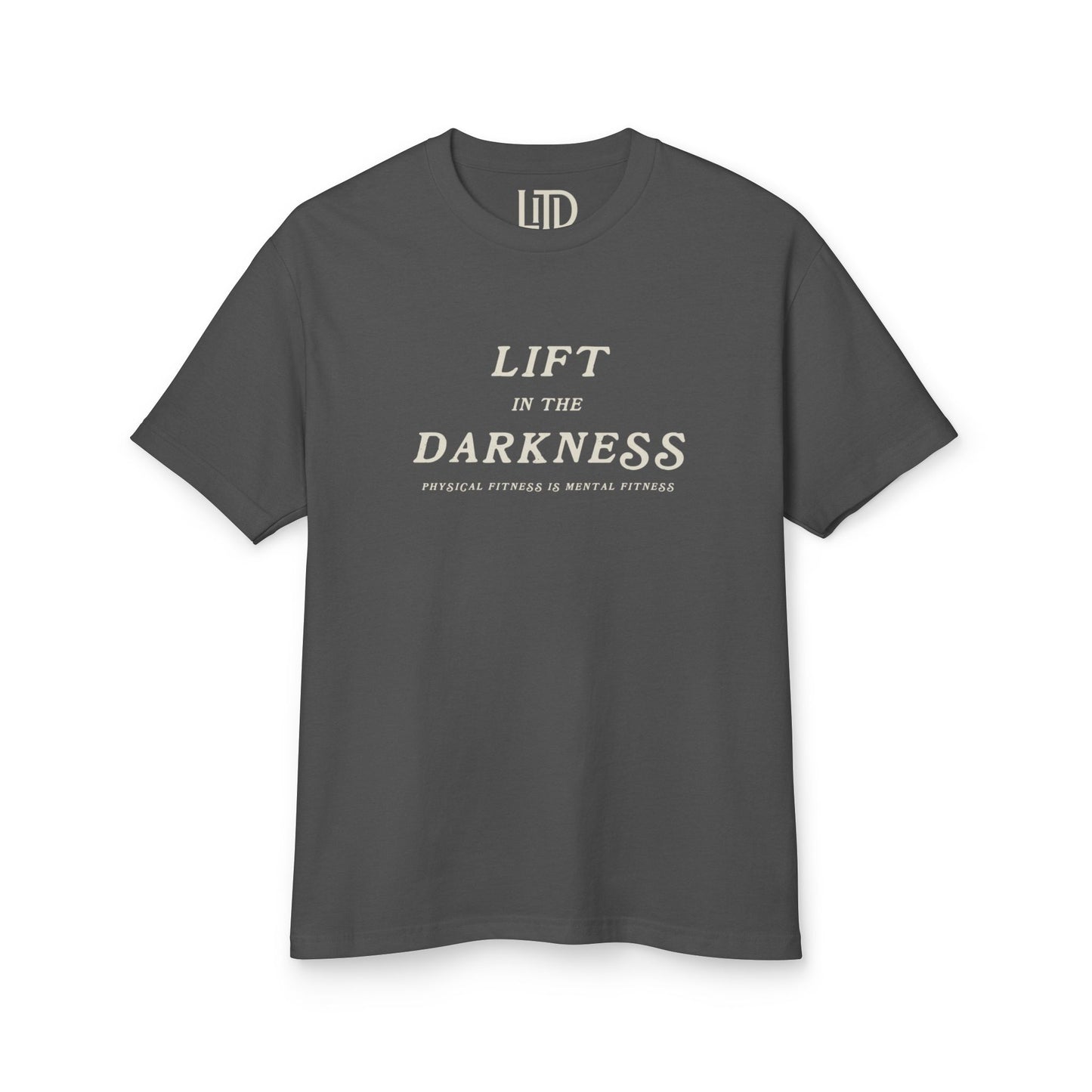 Lift in the Darkness T-Shirt