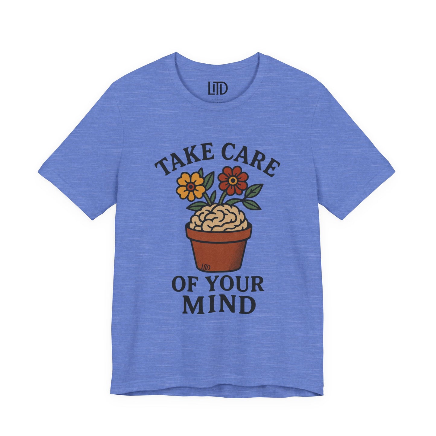 Take Care of Your Mind T-Shirt