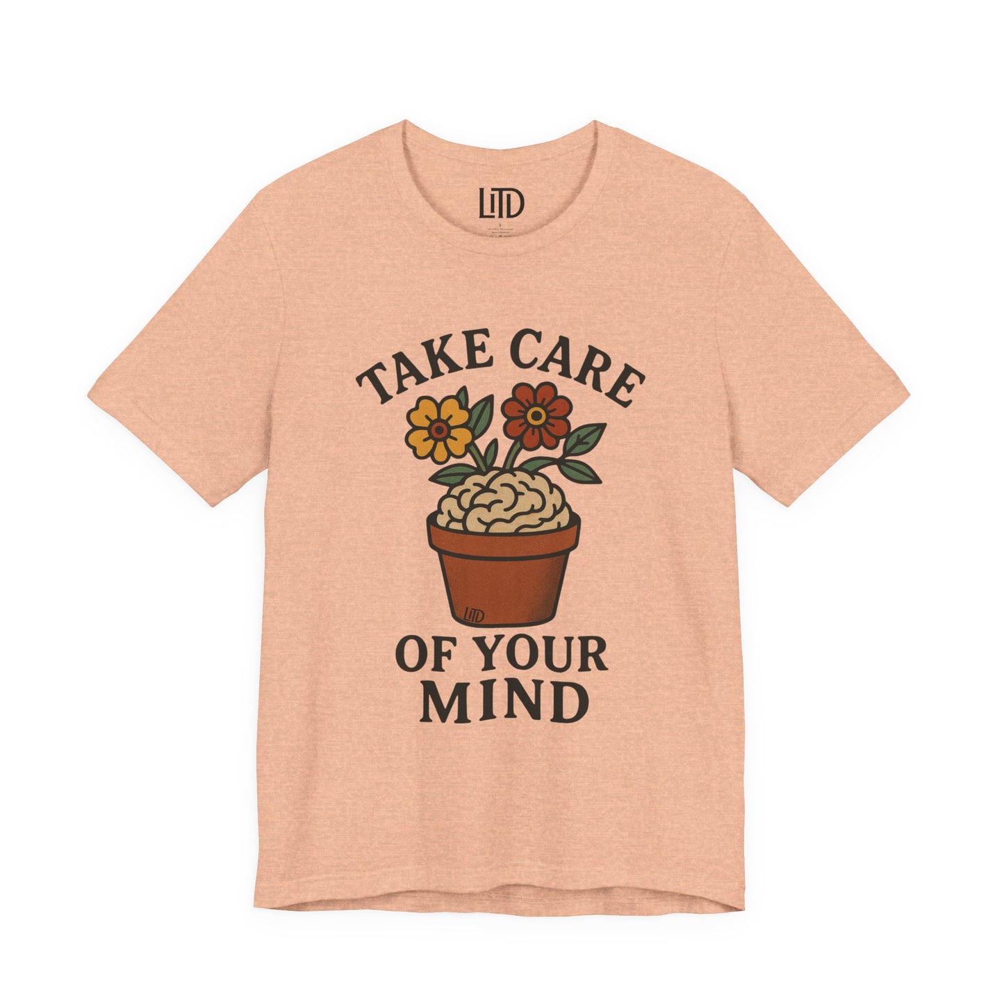 Take Care of Your Mind T-Shirt