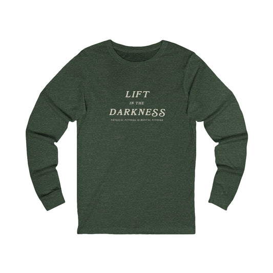 Lift in the Darkness Long Sleeve T-Shirt