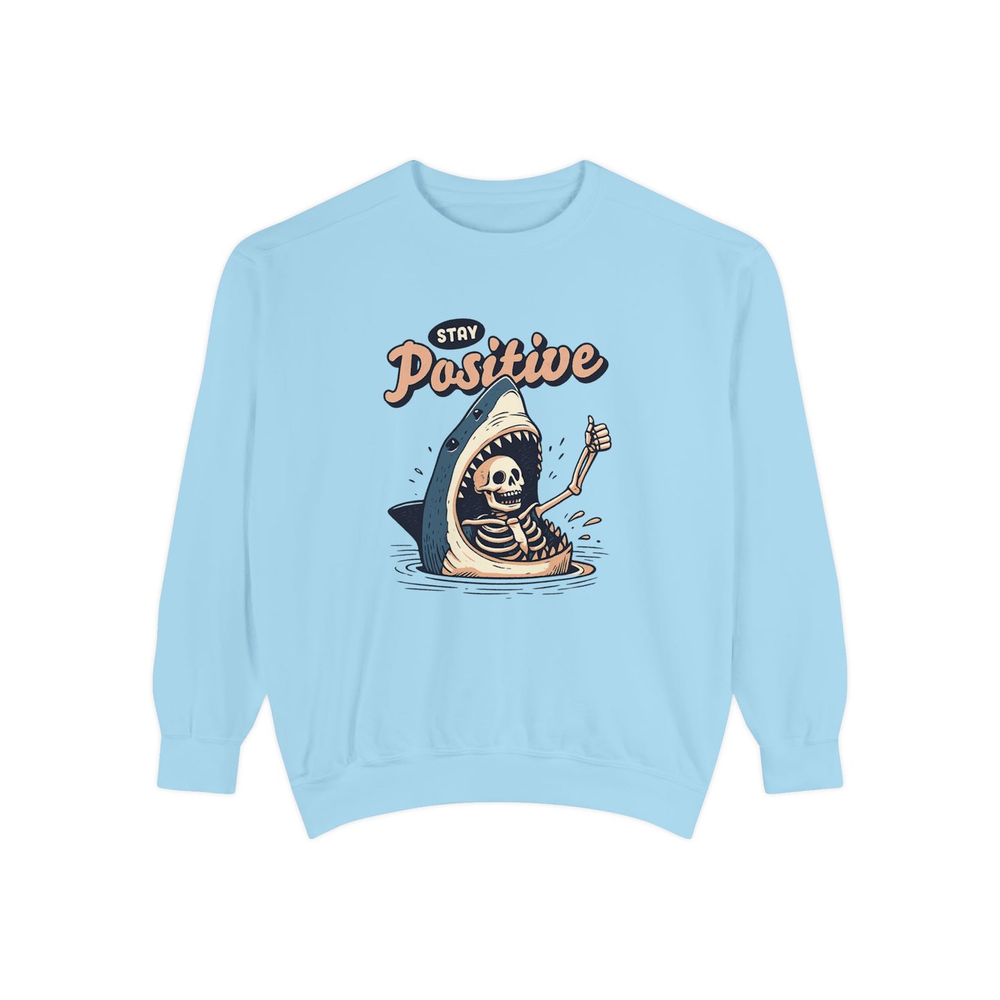 Stay Positive Sweatshirt