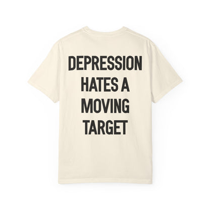 Depression Hates a Moving Target T-Shirt - Classic Edition (Ivory)