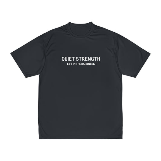 Quiet Strength Performance T-Shirt