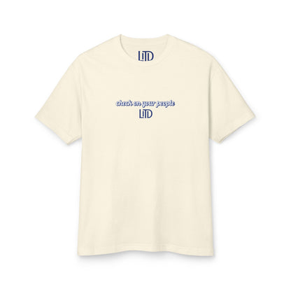 Check on Your People T-Shirt
