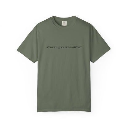 Green t-shirt with text 'ANXIETY IS MY PRE-WORKOUT' on a white background